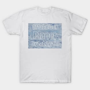 Make our planet great again T-Shirt